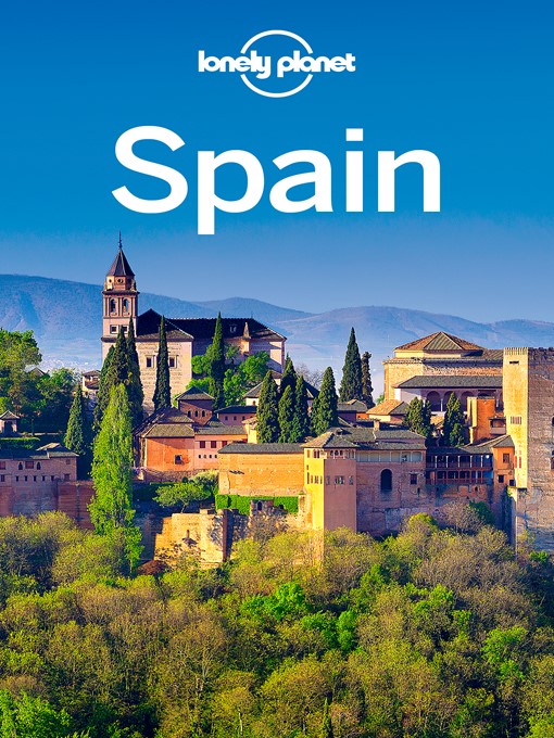 Title details for Spain Travel Guide by Lonely Planet - Available